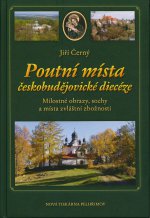 Kniha „Poutní místa českobudějovické diecéze“