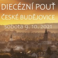 Pozvánka na Diecézní pouť 2021 do ČESKÝCH BUDĚJOVIC