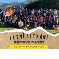 POZVÁNKA: Letní setkání Domova Matky pro dívky